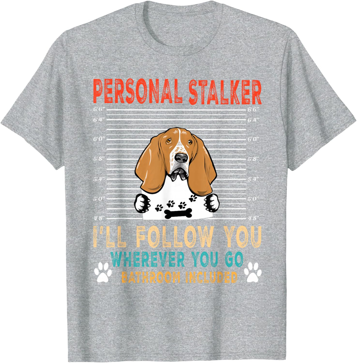Personal Stalker Dog Basset Hound Funny Puppy Dog Lover T-Shirt - Heather Grey