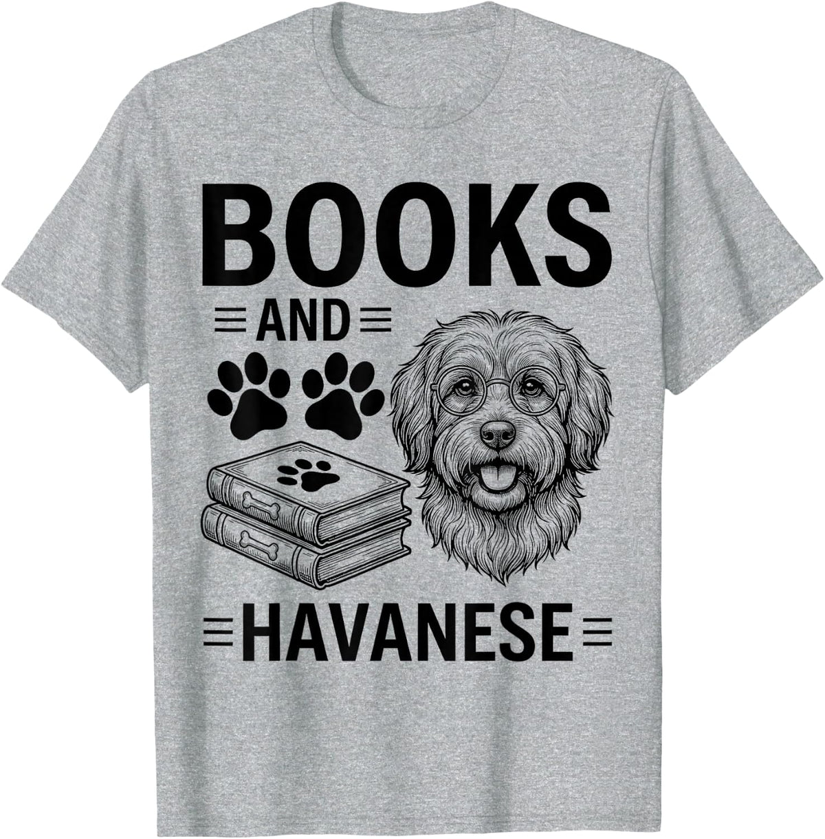 Books and Havaneses Funny Havanese T-Shirt - Heather Grey