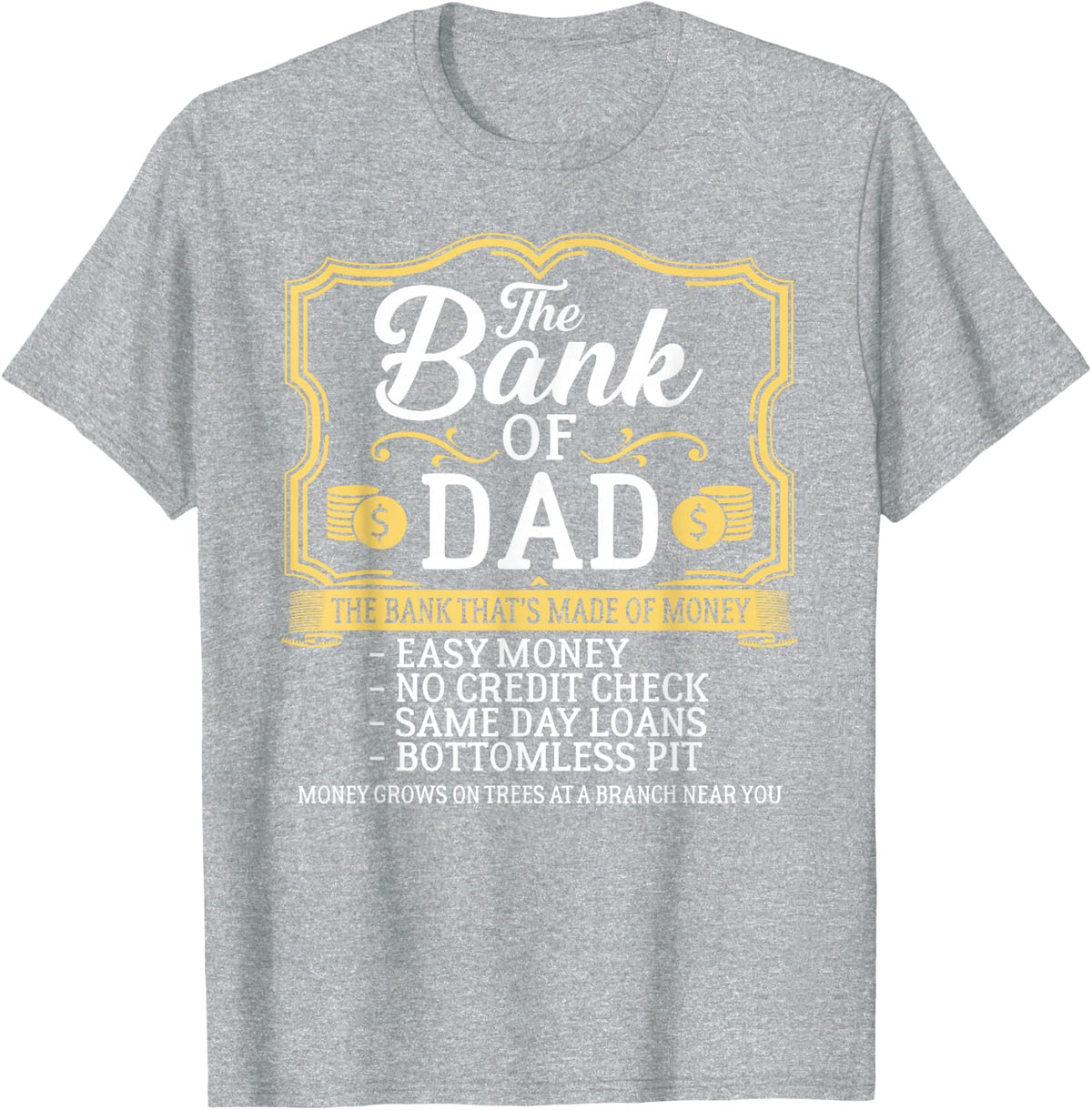 The Bank of Dad Money Grows On Trees Father's Day T-Shirt - Heather Grey
